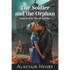 The Soldier and the Orphan: Separated by Church and War - Paperback