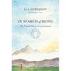 In Search of Being: The Fourth Way to Consciousness - Paperback