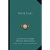 Three Tales - Paperback