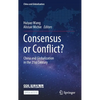 Consensus or Conflict?: China and Globalization in the 21st Century - Hardcover