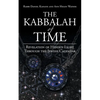 The Kabbalah of Time: Revelation of Hidden Light Through the Jewish Calendar - Paperback