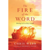 The Fire of the Word: Meeting God on Holy Ground - Paperback