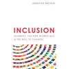 Inclusion: Diversity, The New Workplace & The Will To Change - Hardcover