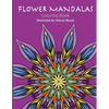 Flower Mandalas: Coloring Book - Paperback