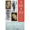 House of Truth: A Washington Political Salon and the Foundations of American Liberalism - Hardcover