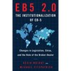 Eb5 2.0 the Institutionalization of Eb5: Changes in Legislation, China, and the Role of the Broker-Dealer - Paperback