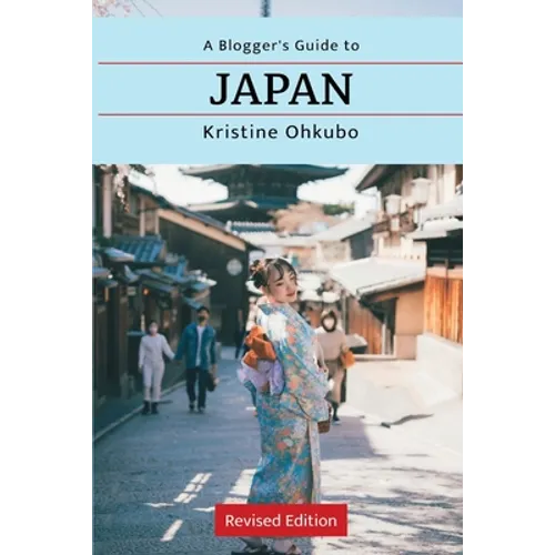 A Blogger's Guide to Japan - Paperback