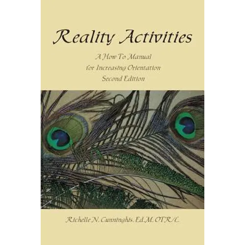 Reality Activities: A How to Manual for Increasing Orientation - Paperback