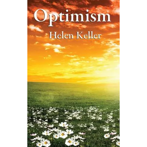 Optimism: A Philosophical Essay on Mental Attitude and the Discipline of Thought - Hardcover
