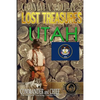 Commander's Lost Treasures You Can Find In Utah: Follow the Clues and Find Your Fortunes! - Paperback