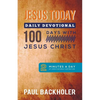 Jesus Today, Daily Devotional - 100 Days with Jesus Christ: 2 Minutes a Day of Christian Bible Inspiration - Paperback
