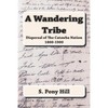A Wandering Tribe: Dispersal of the Catawba Nation 1800 to 1900 - Paperback