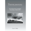 Troublemakers: On the March for Civil Rights From Selma to Black Power - Paperback