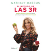 El Método de Las 3 R. Repara, Regenera Y Resetea Tu Cuerpo Y Mente Para Lograr El Bienestar Integral / The Triple R Method - Paperback