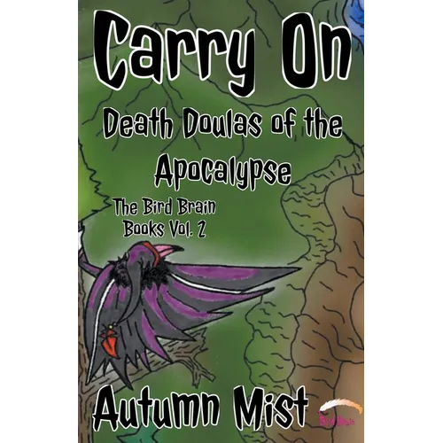 Carry On: Death Doulas of the Apocalypse - Paperback