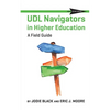 UDL Navigators in Higher Education: A Field Guide - Paperback