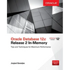 Oracle Database 12c Release 2 In-Memory: Tips and Techniques for Maximum Performance - Paperback