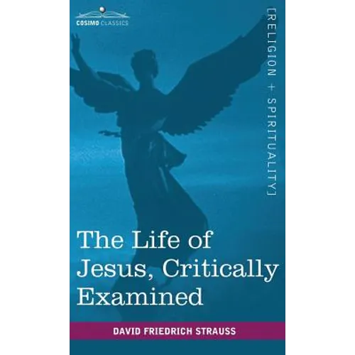 The Life of Jesus, Critically Examined - Hardcover