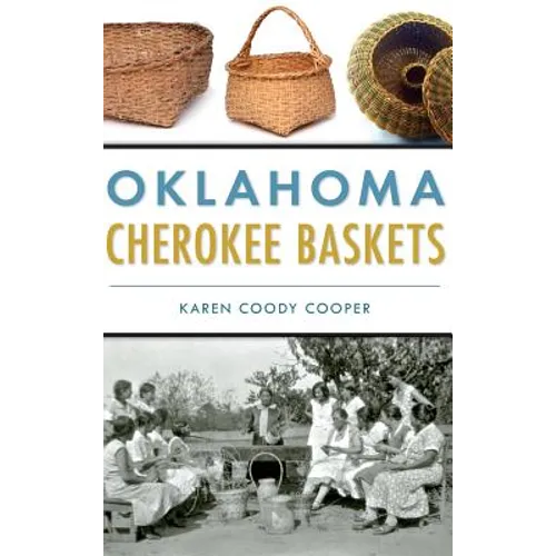 Oklahoma Cherokee Baskets - Hardcover