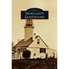 Maryland's Lighthouses - Hardcover