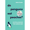 Do Penguins Eat Peaches?: And Other Unexpected Ways to Discover What Your Customers Want - Paperback