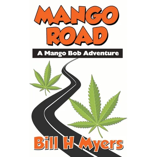 Mango Road: A Mango Bob Adventure - Paperback