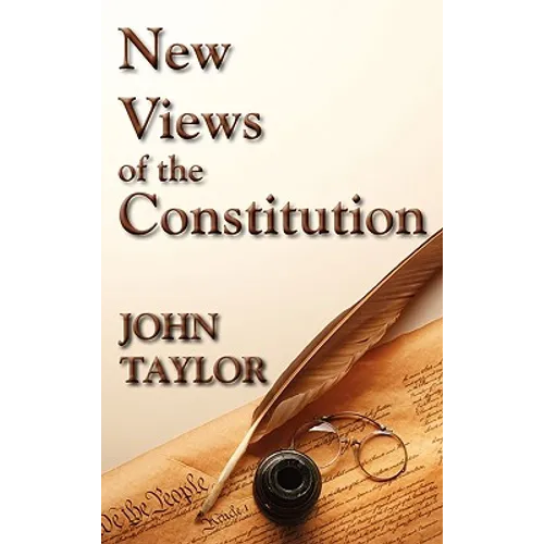 New Views of the Constitution of the United States - Hardcover