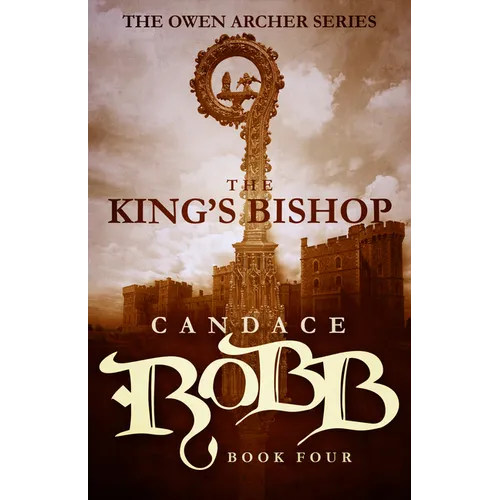 The King's Bishop: The Owen Archer Series - Book Four - Paperback