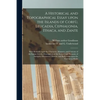 A Historical and Topographical Essay Upon the Islands of Corfù, Leucadia, Cephalonia, Ithaca, and Zante: With Remarks Upon the Character, Manner - Paperback