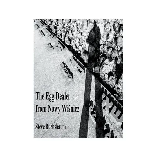 The Egg Dealer from Nowy Wisnicz - Paperback