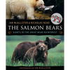 The Salmon Bears: Giants of the Great Bear Rainforest - Paperback
