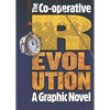 The Co-Operative Revolution: A Graphic Novel - Paperback