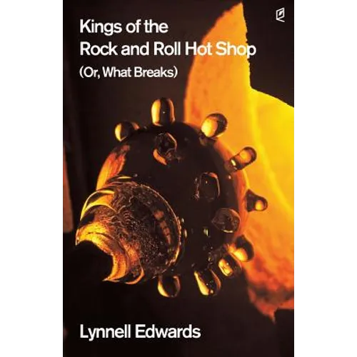 Kings of the Rock and Roll Hot Shop: (Or, What Breaks) - Paperback