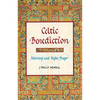 Celtic Benediction: Morning and Night Prayer - Hardcover
