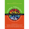 Global Theology in Evangelical Perspective: Exploring the Contextual Nature of Theology and Mission - Paperback
