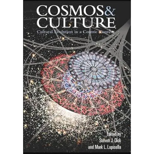 Cosmos & Culture: Cultural Evolution in a Cosmic Context - Paperback