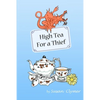 High Tea For a Thief - Paperback