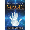 Short Hand Magic: An Easy Magical View of an Almost Forgotten Form of Writing - Paperback