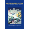 Contesting Earth's Future: Radical Ecology & Postmodernity - Paperback