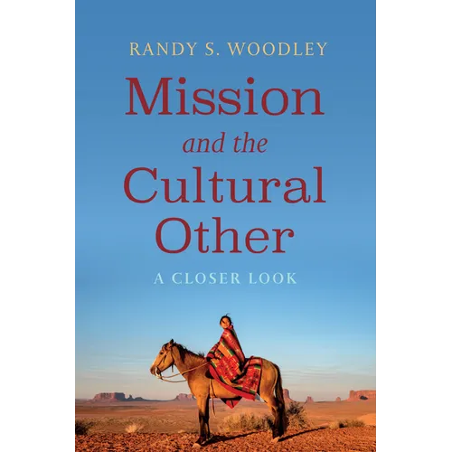 Mission and the Cultural Other: A Closer Look - Paperback
