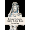 History of the Empire From the Death of Marcus - Paperback