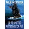 Up from the Bottomless Pit - Paperback
