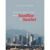 Thoughts About Living: from Sunrise to Sunset - Paperback