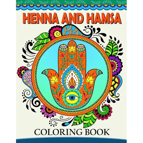 Henna and Hamsa Coloring Book: Intricate tatoo Design for Adults Coloring Book - Paperback