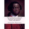 The Interesting Narrative of the Life of Olaudah Equiano, or Gustavus Vassa, the African - Paperback