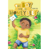 The Boy and the Honeybees - Hardcover