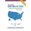 Gun Laws By State 2018 Edition: Reciprocity And Gun Laws Quick Reference Guide - Paperback