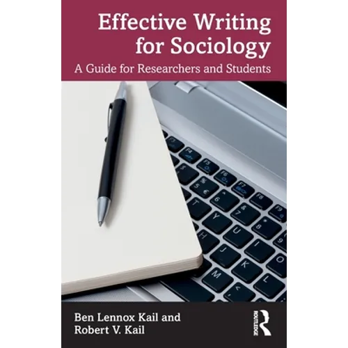 Effective Writing for Sociology: A Guide for Researchers and Students - Paperback