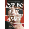 How We Fall Apart - Paperback