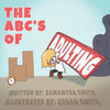 The ABC's of Adulting: A picture book of all the grown-up things you don't want to do - Paperback